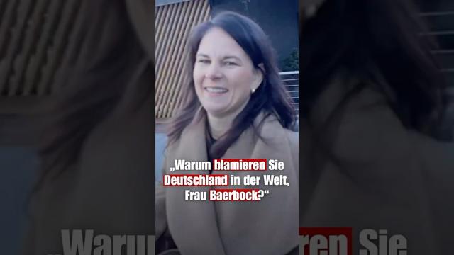 „Warum blamieren Sie Deutschland in der Welt, Frau Baerbock?“