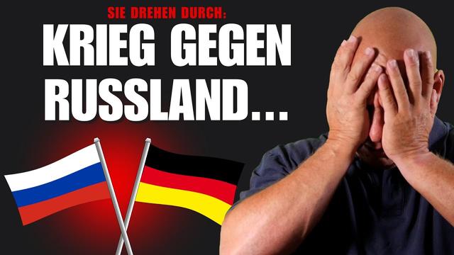 KRANK: Deutscher Krieg gegen Russland beschlossen?!
