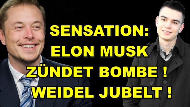 ELON MUSK zündet BOMBE! WEIDEL JUBELT!