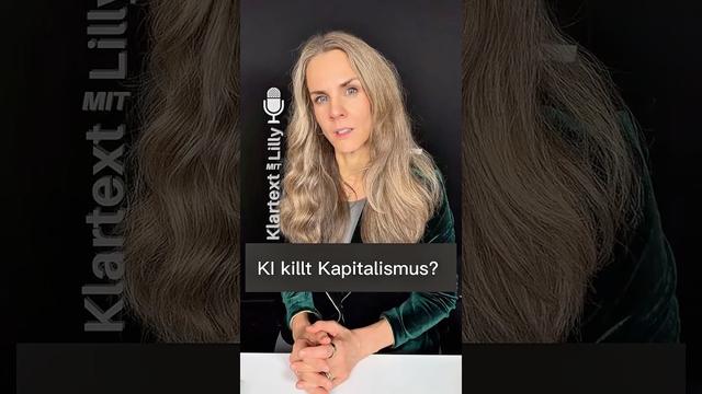 Killt KI den Kapitalismus? | #klartextmitlilly
