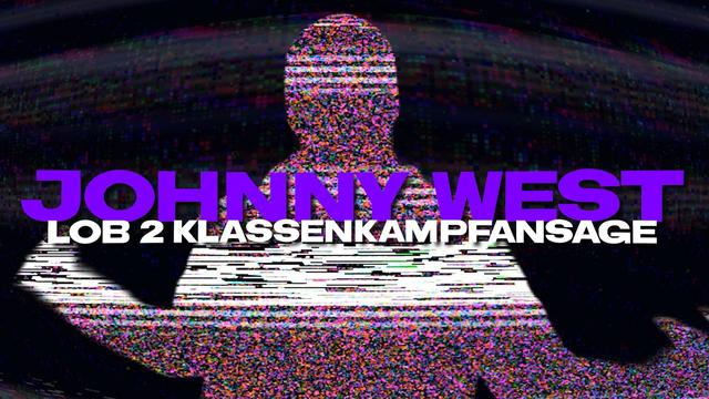 Johnny West - Klassenkampfansage | LoB Season 2