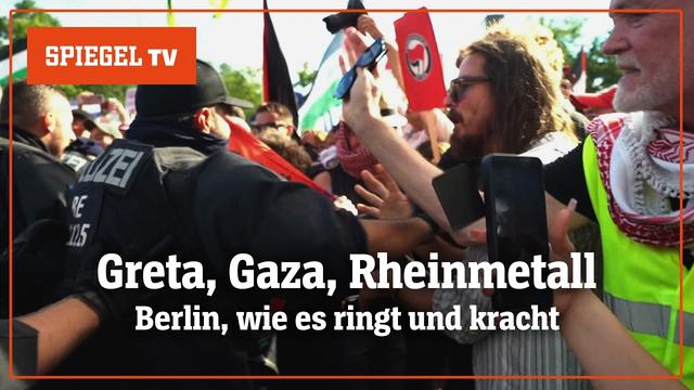 Greta, Gaza und Rheinmetall: Berlin, wie es ringt und kracht | SPIEGEL TV