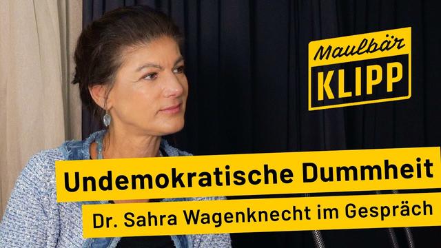 Undemokratische Dummheit – Dr. Sahra Wagenknecht im Gespräch