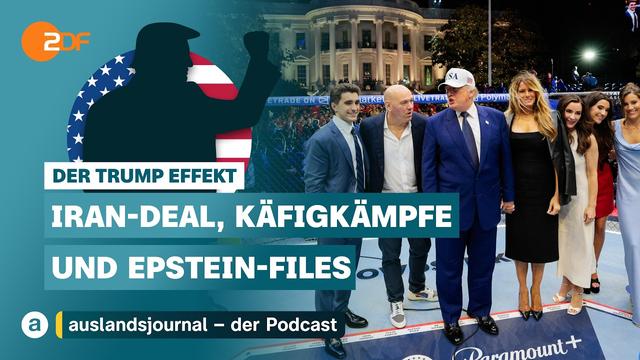 Iran-Deal, Käfigkämpfe und Epstein-Files | Der Trump Effekt #63 | auslandsjournal - der Podcast