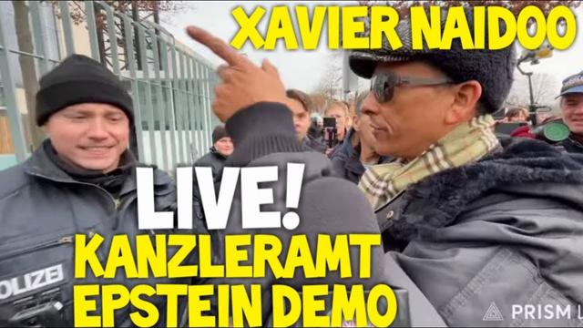 LIVE ❗ Xavier Naidoo am Kanzleramt Berlin! DEMO Jeffrey Epstein Files & Akten Protest & Kundgebung