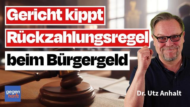 Urteilshammer: Bundessozialgericht (BSG) kippt Rückzahlungsregel beim Bürgergeld