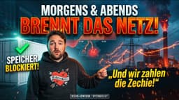 Morgens & abends brennt das Netz: Warum der Süden für fossile Fehler bluten muss! 🔥