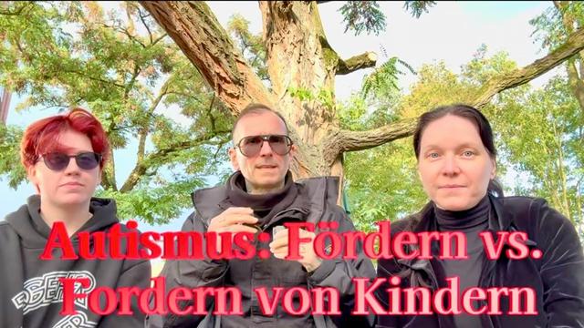 Autistische Kinder fördern vs. fordern