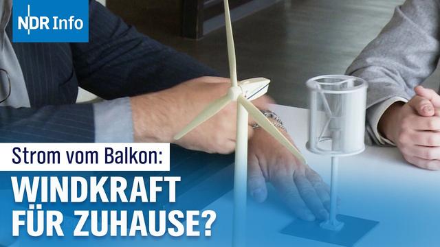 Windkraft: Können kleine Windräder in der Stadt die Energiewende retten? | NDR Info