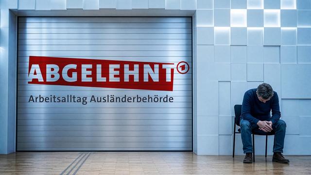Abgelehnt – Arbeitsalltag Ausländerbehörde