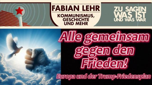 Alle gemeinsam gegen den Frieden! Europa und der Trump-Friedensplan