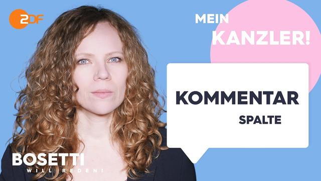 Merz, mein Überraschungsheld – Die Kommentarspalte | Bosetti will reden!