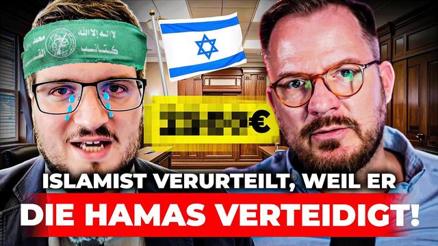 Islamist verurteilt, weil er die Hamas verteidigt!