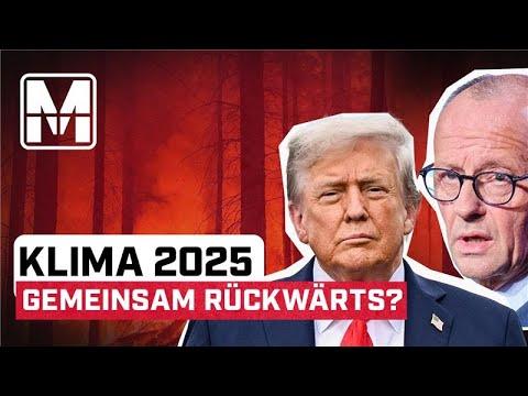 2025: Abschied vom Klimaschutz? - MONITOR
