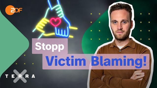 Du bist nicht schuld: das steckt hinter Victim Blaming I Terra Xplore mit Leon Windscheid