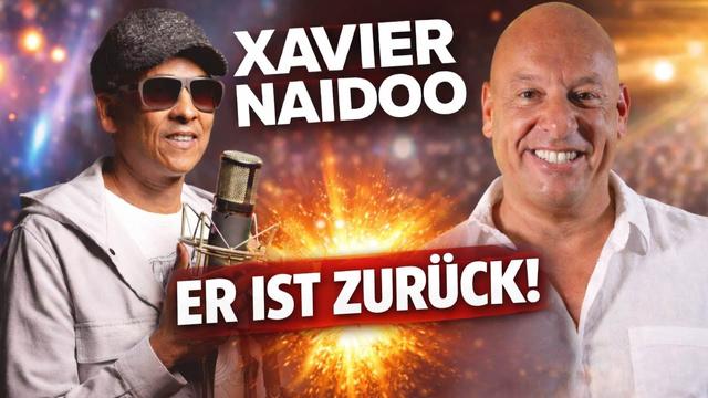 🔥 Mainstream rastet aus: Xavier Naidoo Comeback 100% gelungen!