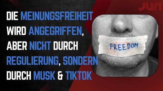 Die Meinungsfreiheit wird angegriffen, aber nicht durch Regulierung, sondern durch Musk & TikTok