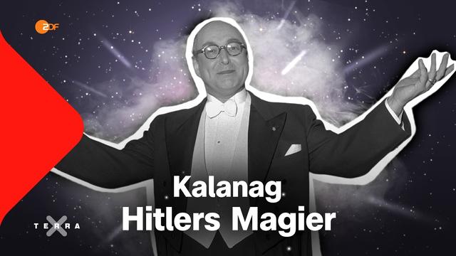 Kalanag - Der Magier des "Führers" | Terra X