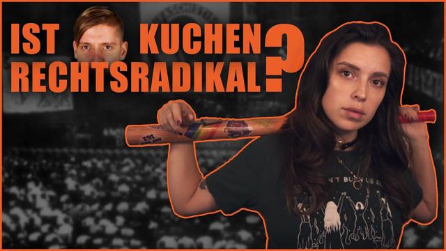 Ist KuchenTV rechtsradikal? 40 Punkte - ein Anfang