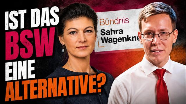 Ist das Bündnis Sahra Wagenknecht eine Alternative? Mit Dominik Maximilian Reichert