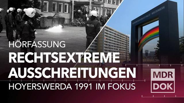 Hoyerswerda '91 - Rassismus, Gewalt und ihre Aufarbeitung | MDR DOK