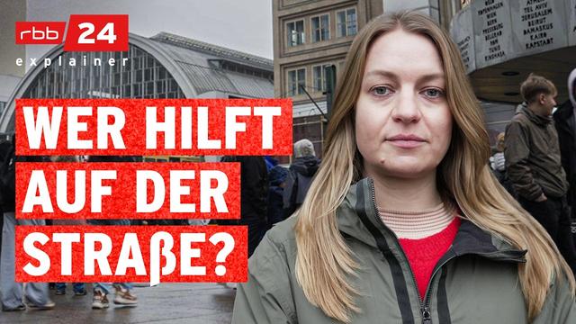 Jung und ohne Wohnung: Wie Streetworker am Alexanderplatz helfen | rbb24 explainer