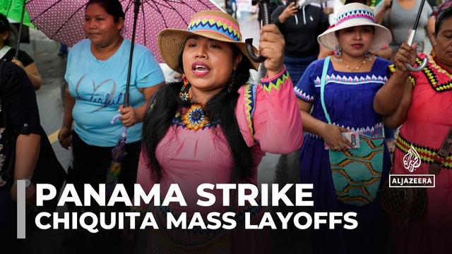 Panama declares state of emergency as US banana giant Chiquita fires thousands over strike