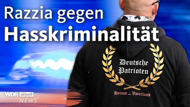 Razzia wegen Hass und Hetze: Polizei durchsucht bundesweit Wohnungen | WDR aktuell