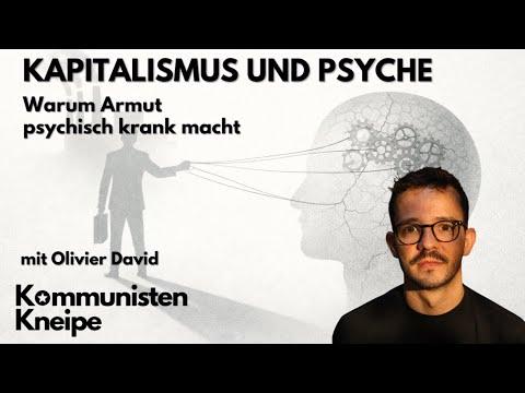 Kapitalismus und Psyche. Warum Armut psychisch krank macht - Mit Olivier David
