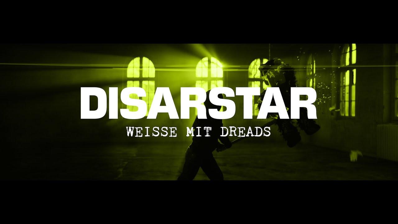 Disarstar – Weiße mit Dreads [Official Video]