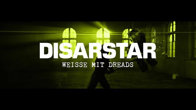 Disarstar – Weiße mit Dreads [Official Video]