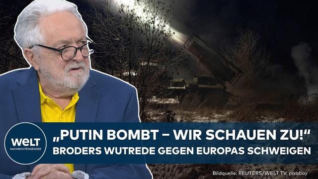 MEINUNG: „Putin bombt – wir schauen zu!“ Broders Wutrede gegen Europas Schweigen