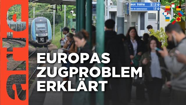 Wie werden Europas Züge attraktiver? | ARTE Europa - Die Woche