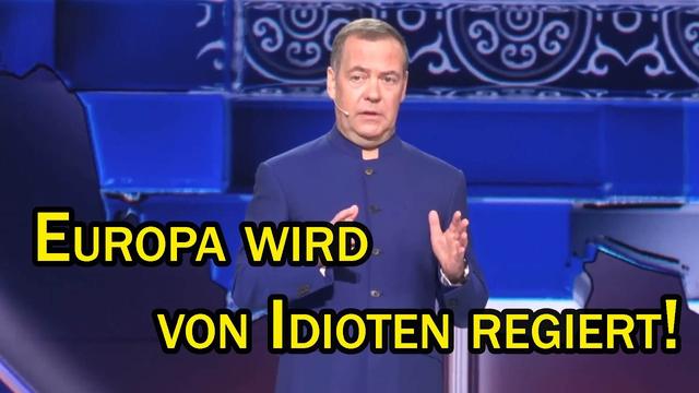 Dmitri Medwedew: Europa wird von Idioten regiert