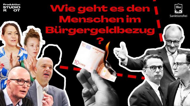 Wie geht es den Menschen im Bürgergeld? | Studio Rot x sanktionsfrei e.V. | Reportage