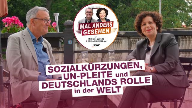 UN vor der Pleite, Sozialkürzungen drohen: Wohin steuert Deutschland? | Mal anders gesehen Podcast