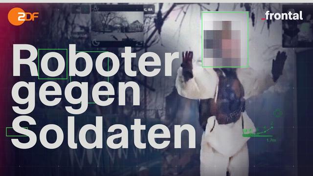 So verändern Kampfroboter den Krieg in der Ukraine | frontal