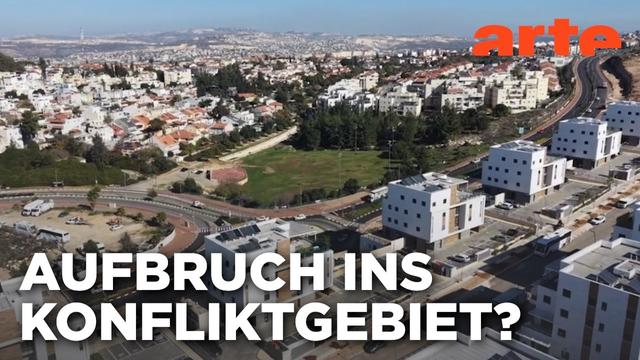 Westjordanland: Israel wirbt um französische Siedler | Mit Offenen Daten | ARTE