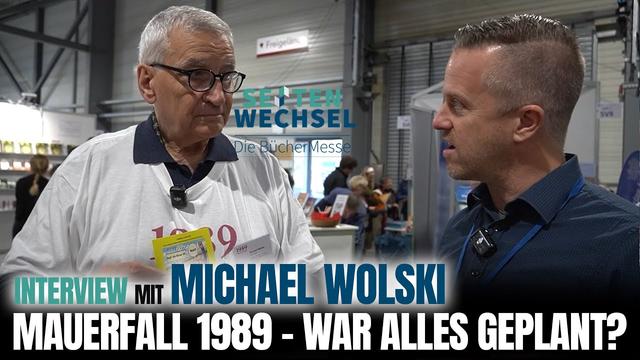 Mauerfall 1989: War alles geplant? – Michael Wolski im Interview