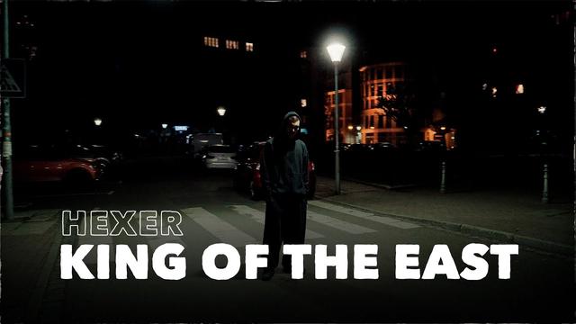 HeXer - King of the East