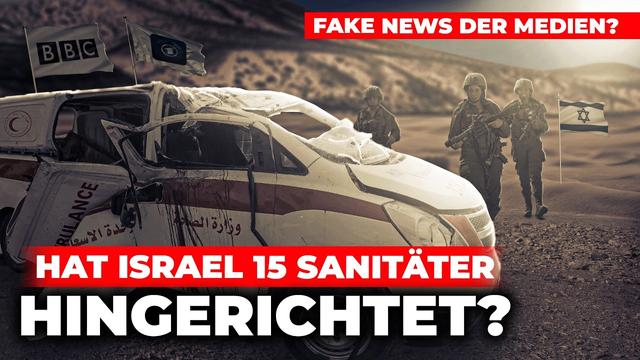 Hat Israel wirklich 15 Sanitäter hingerichtet? Die Fakten!