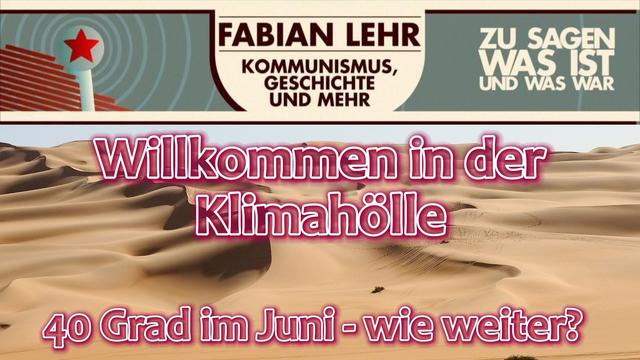 Willkommen in der Klimahölle. 40 Grad im Juni - wie weiter?