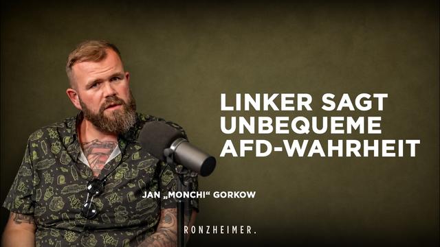Versteht dieser Linke die AfD am besten? Mit Jan „Monchi“ Gorkow (1/2)