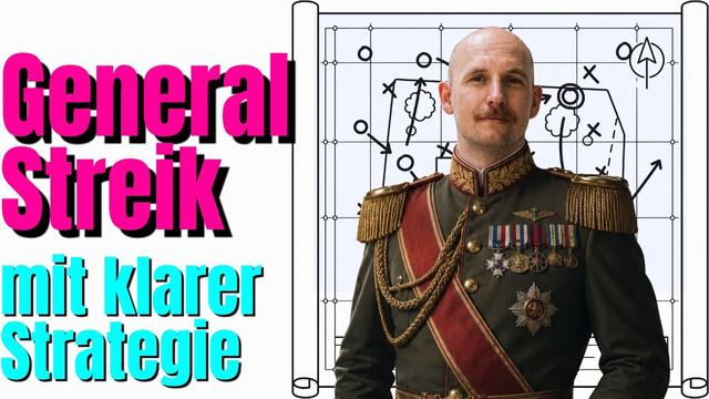 GENERALSTREIK: Wie er umgesetzt werden kann