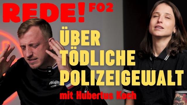 Hubertus Koch, REDE! Über Polizeigewalt, seine Doku und Versagen vom ÖRR | Folge 02