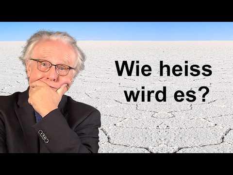 Wie heiß kann es werden? | Grenzen des Wissens