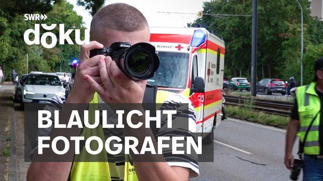 Zwischen Adrenalin und Verantwortung: Wie arbeiten Blaulicht Fotografen? | SWR Doku