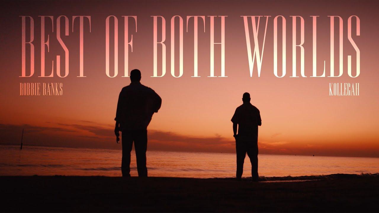 Robbie Banks ft. Kollegah - Best of both worlds