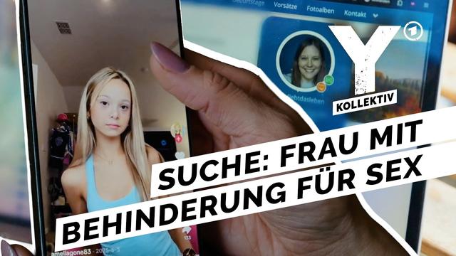 Wie Männer gezielt Frauen mit kognitiver Beeinträchtigung für Sex suchen | Y-Kollektiv
