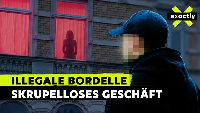Illegale Bordelle in Ostdeutschland: Recherche im Rotlichtmilieu | Doku | exactly